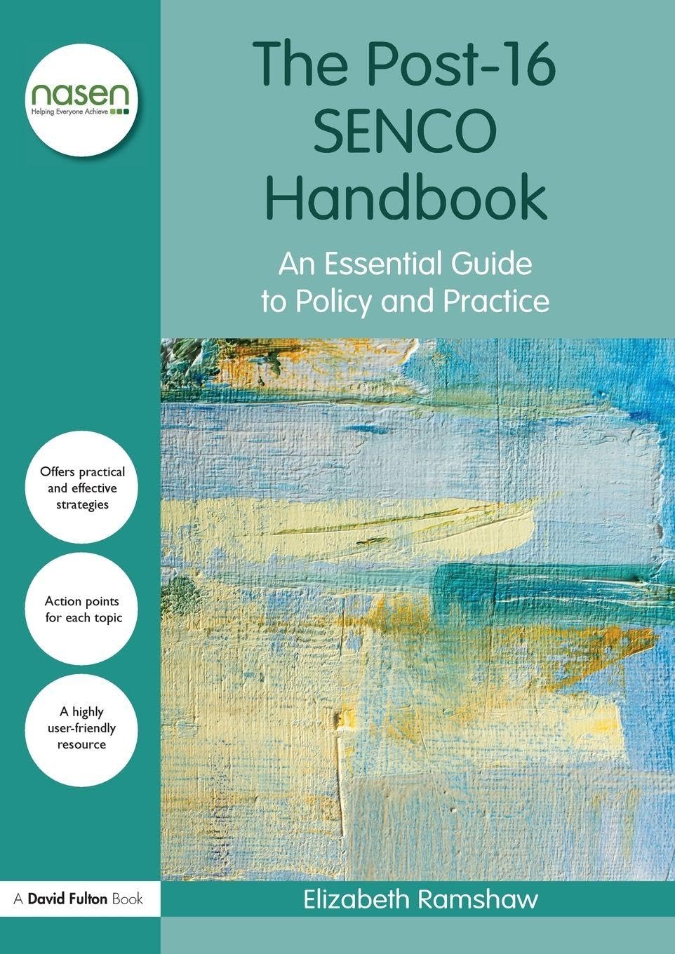 The Post-16 SENCO Handbook: An Essential Guide to Policy and Practice (nasen spotlight)