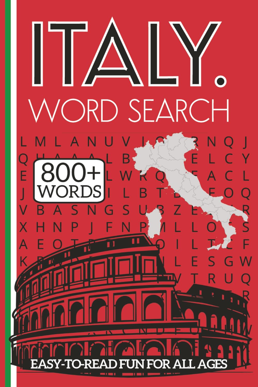 Italy Word Search: Italy Word Search: 50+ Word Search Puzzles About Italy’s Cuisine, Regions, Vocabulary And More | 6x9 Inches, 108 Pages | Easy To Read Fun Gift For Adults, Seniors and Teens.