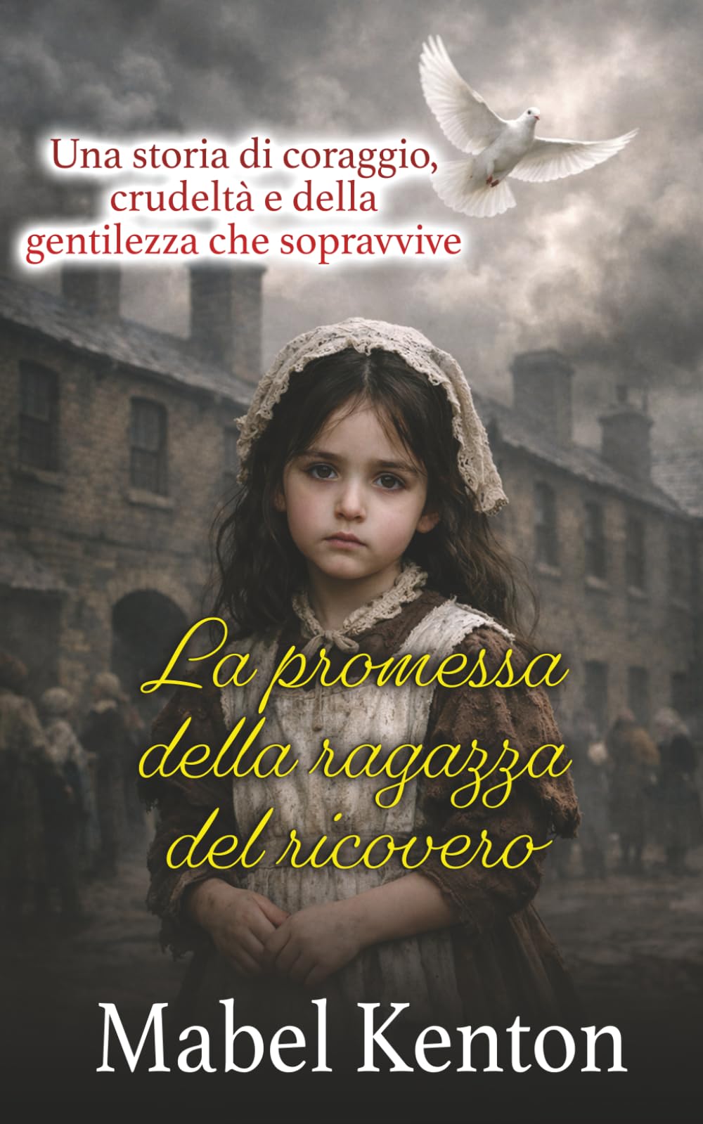 La promessa della ragazza del ricovero (Le Cronache dell’Inghilterra Vittoriana)