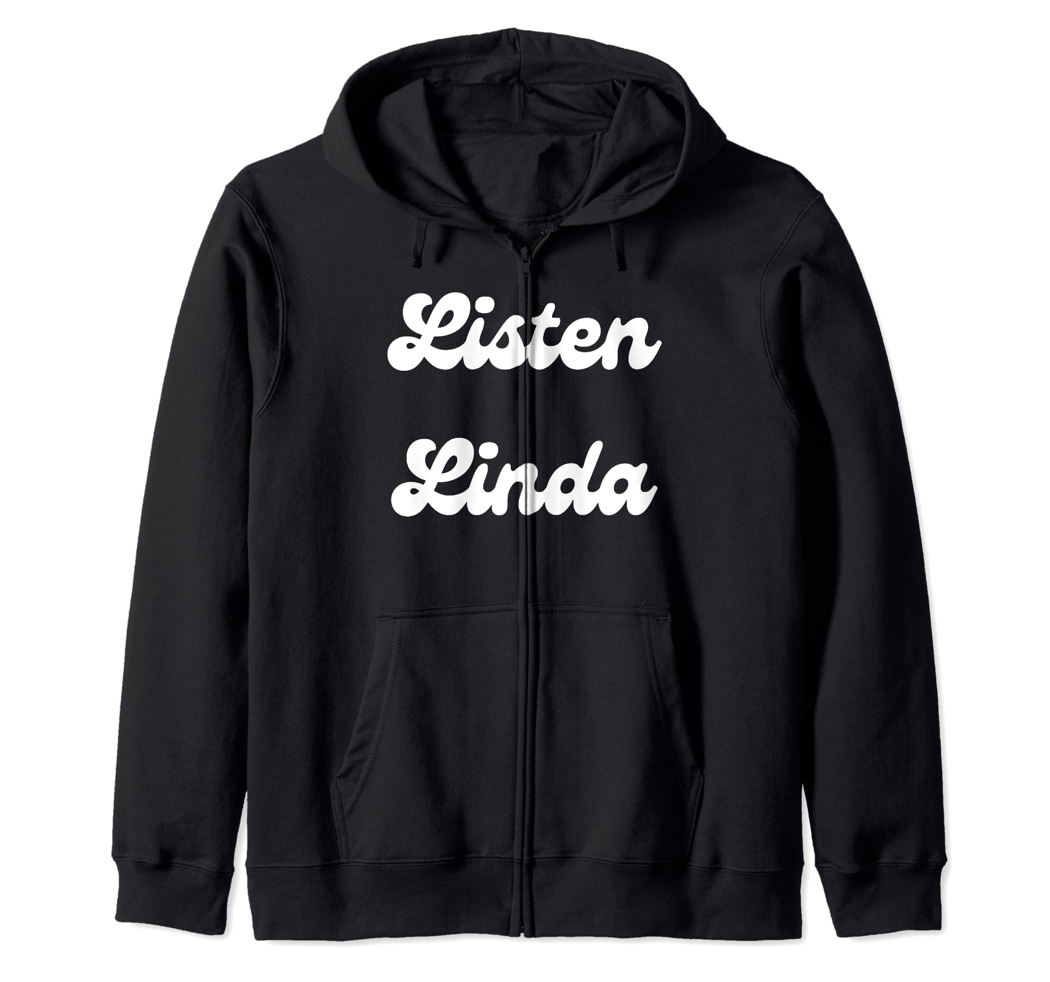 Listen Linda Tee, Trendy Tees, Graphic Tees, Funny T-Shirts Zip Hoodie