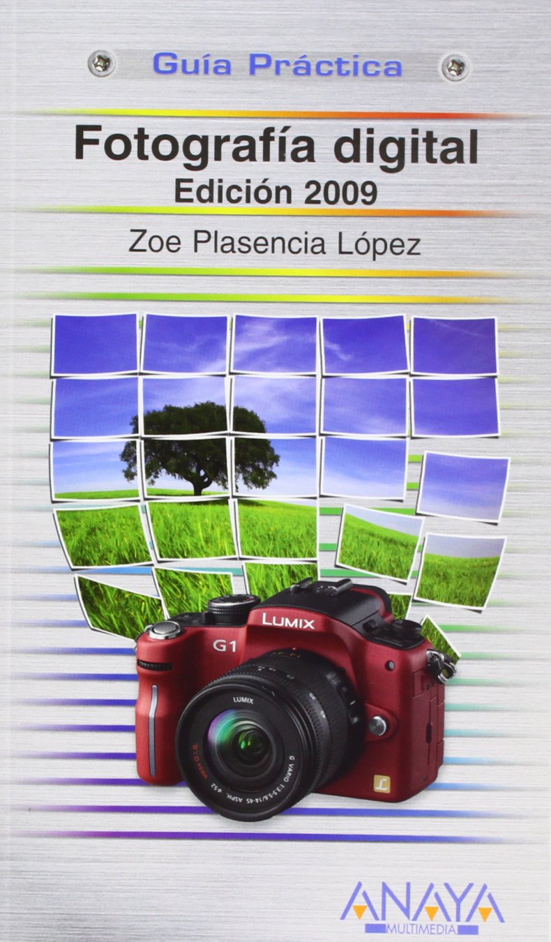 Fotografía digital. Edición 2009 (Guías Prácticas)