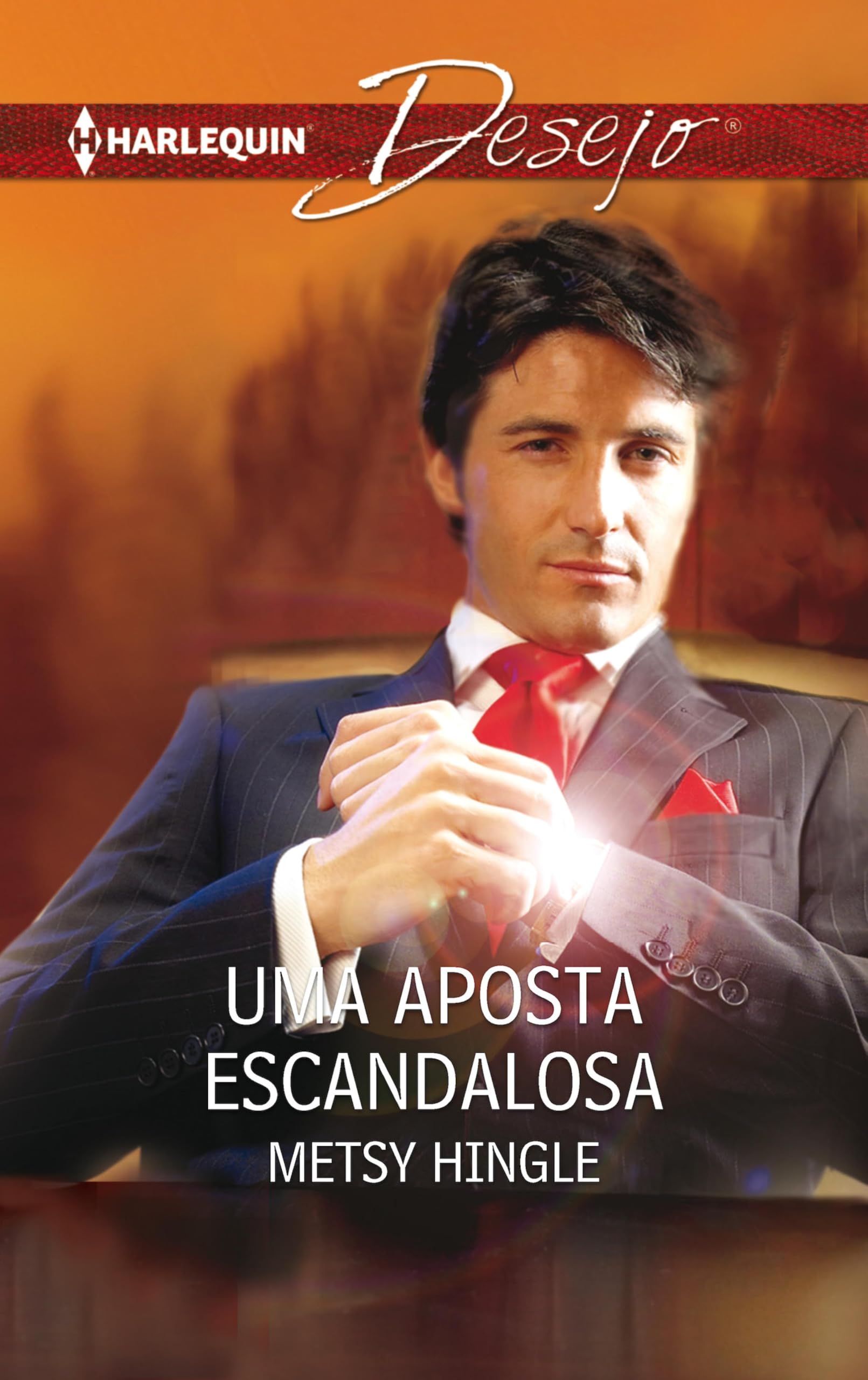Uma aposta escandalosa (Desejo Livro 842) (Portuguese Edition)