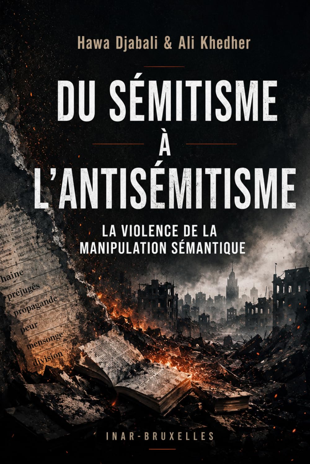 Du Sémitisme à l'Antisémitisme: La violence de la manipulation sémantique