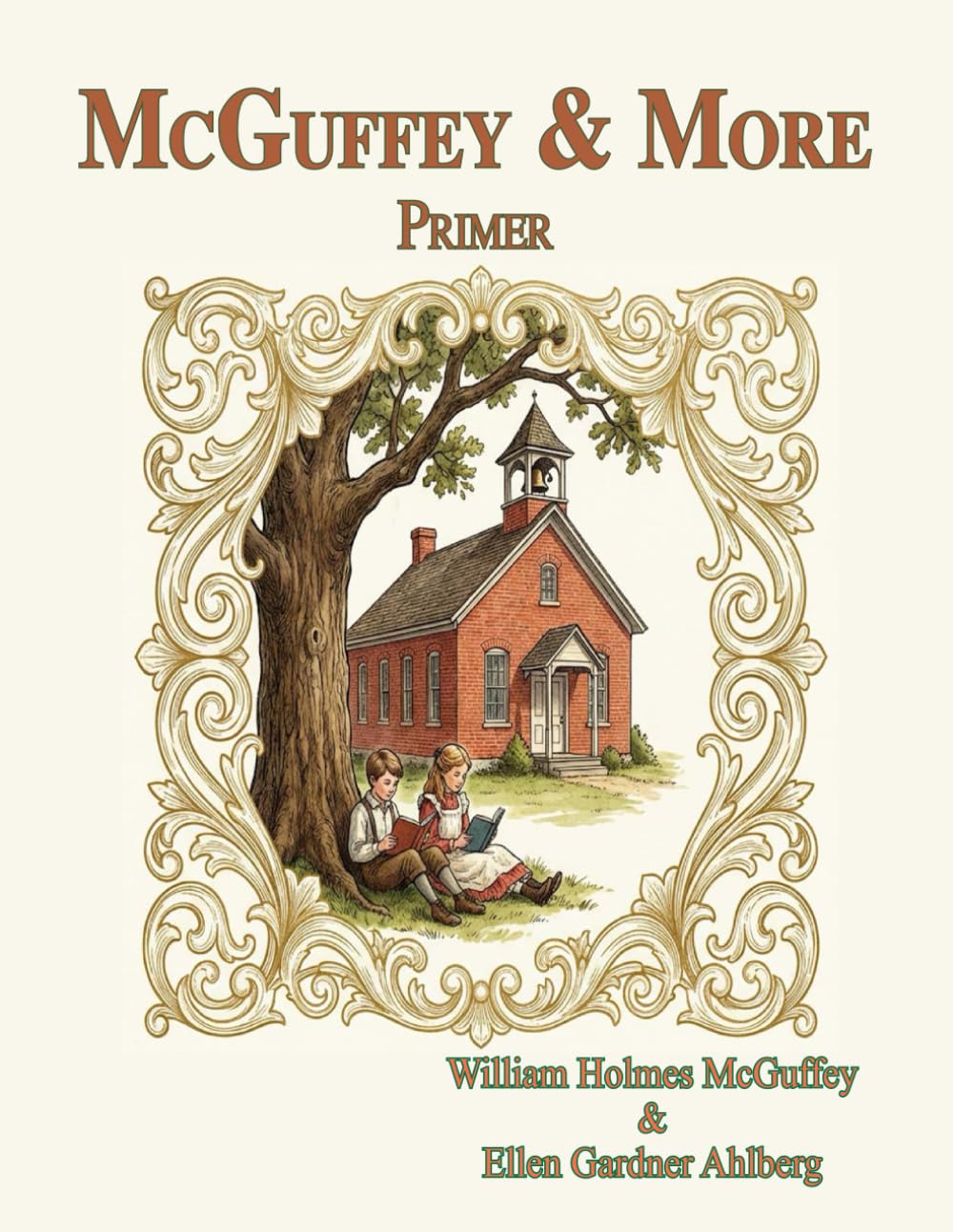 McGuffey & More: Primer: Classic reader now equipped with additional activities and character teachings (McGuffey & More Readers)