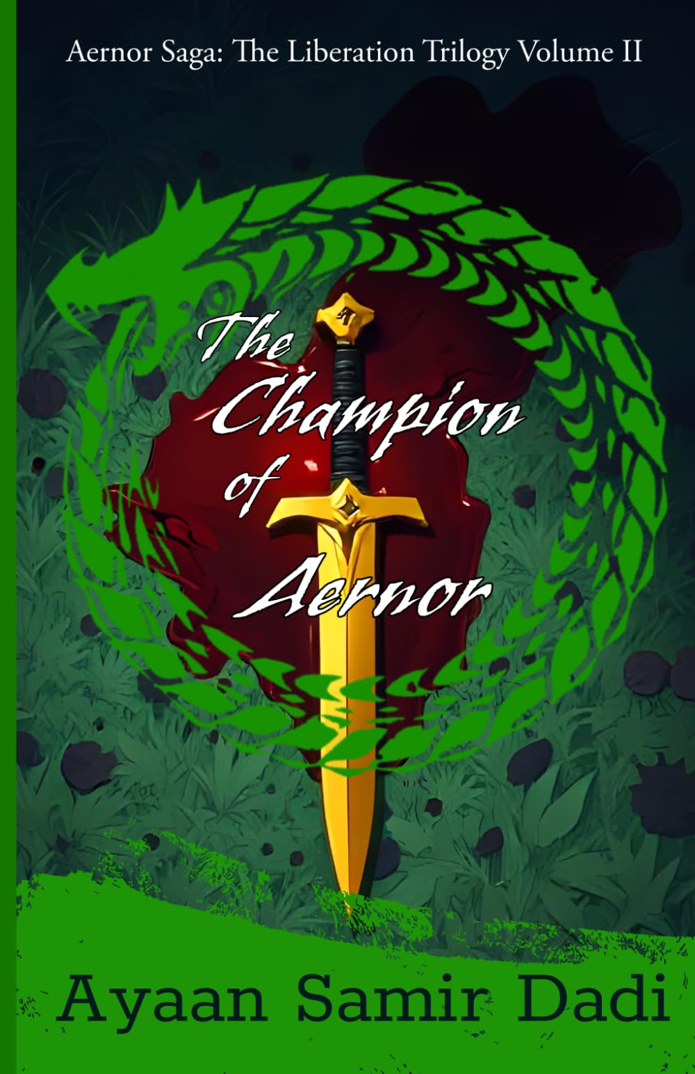 The Champion of Aernor: Aernor Saga: The Liberation Trilogy Volume II: 2