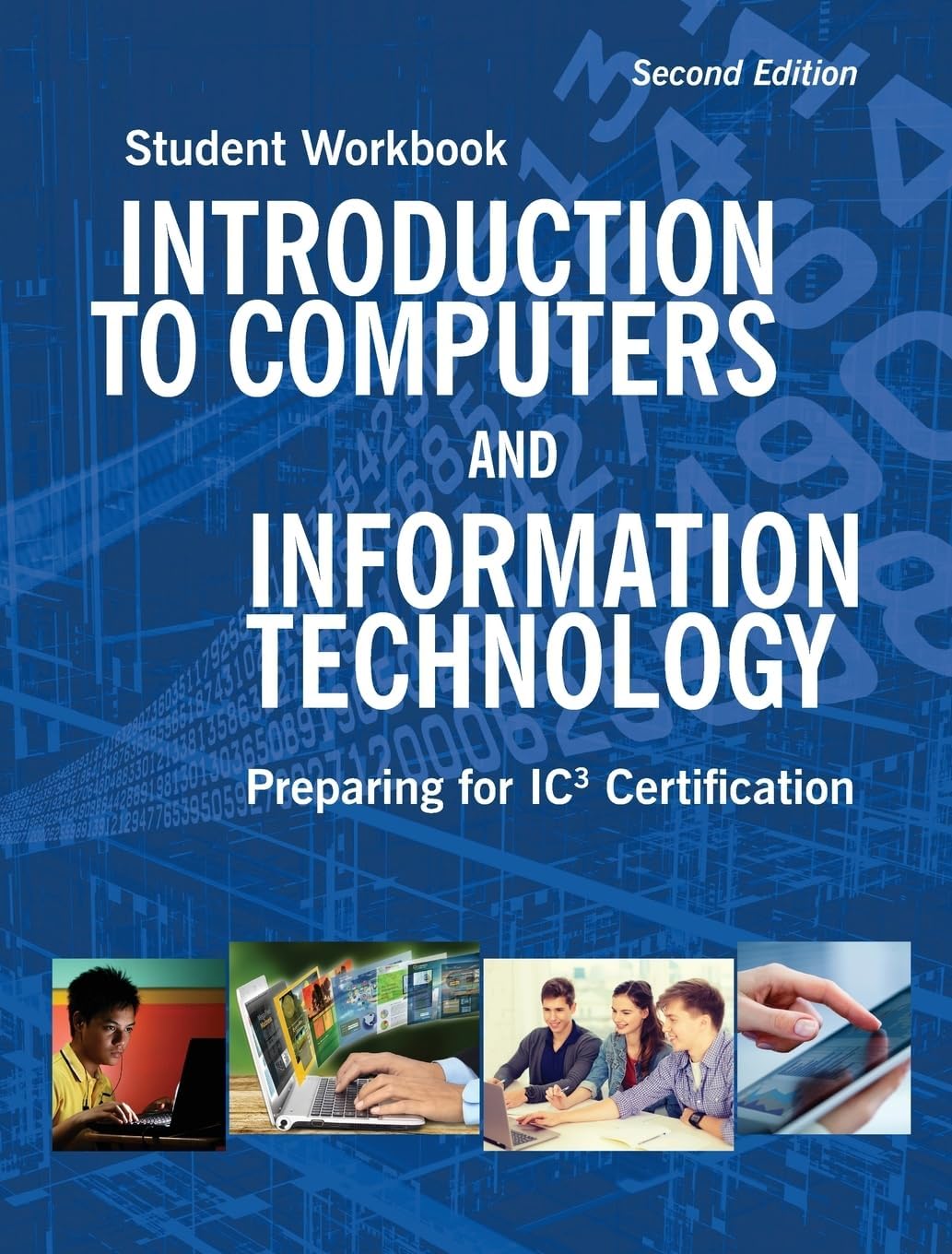 Introduction to Computers and Information Technology Student Workbook