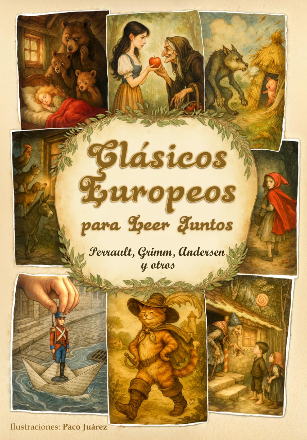 Clásicos Europeos para Leer Juntos: 16 cuentos con ilustraciones inéditas · Perrault, Grimm, Andersen y otros