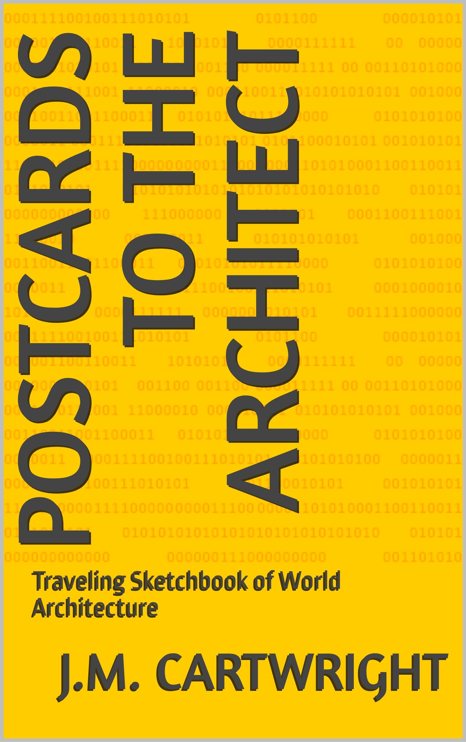 Postcards to the Architect carnet croquis architecture pour inspirer vos voyages et projets de dessin
