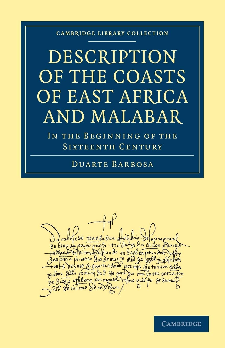 Buy Description of the Coasts of East Africa and Malabar: In the Beginning of the Sixteenth Century (Cambridge Library Collection- Hakluyt: First Series) — BookShops.in