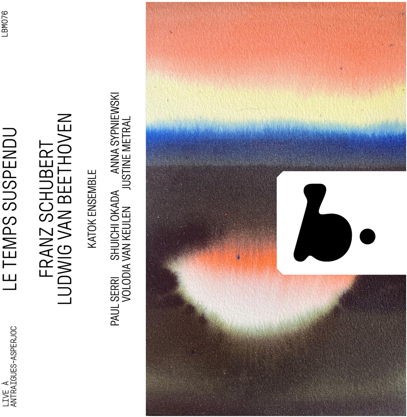 Le Temps Suspendu: Beethoven & Schubert