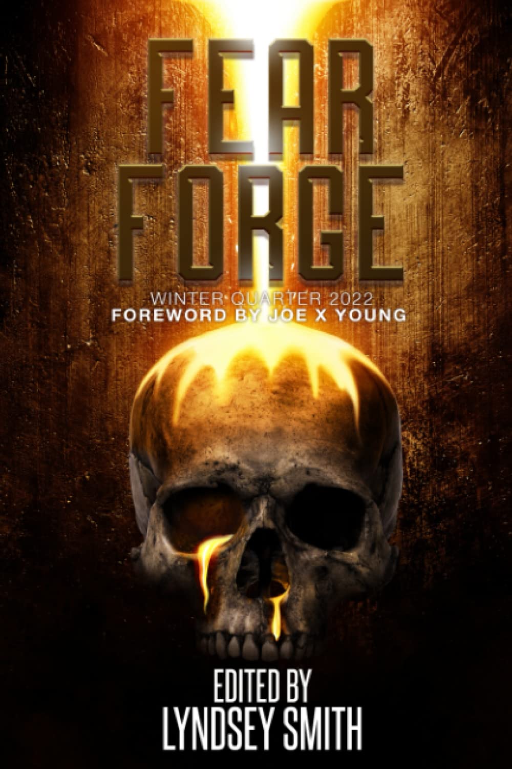 Fear Forge Anthology: Winter Quarter 2022