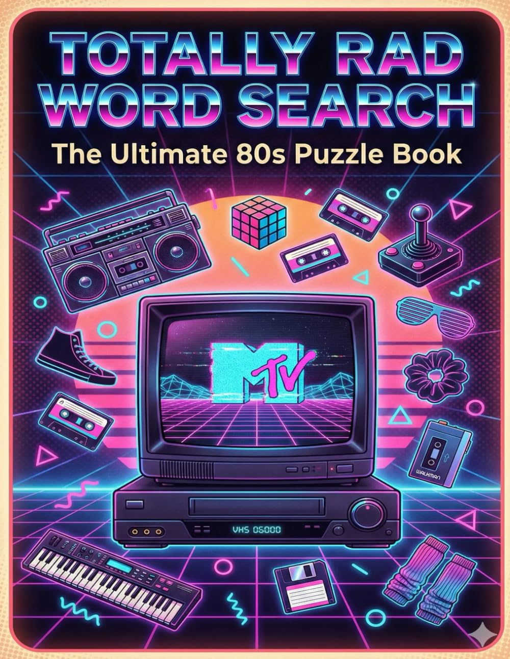 Totally Rad Word Search: The Ultimate 80s Puzzle Book