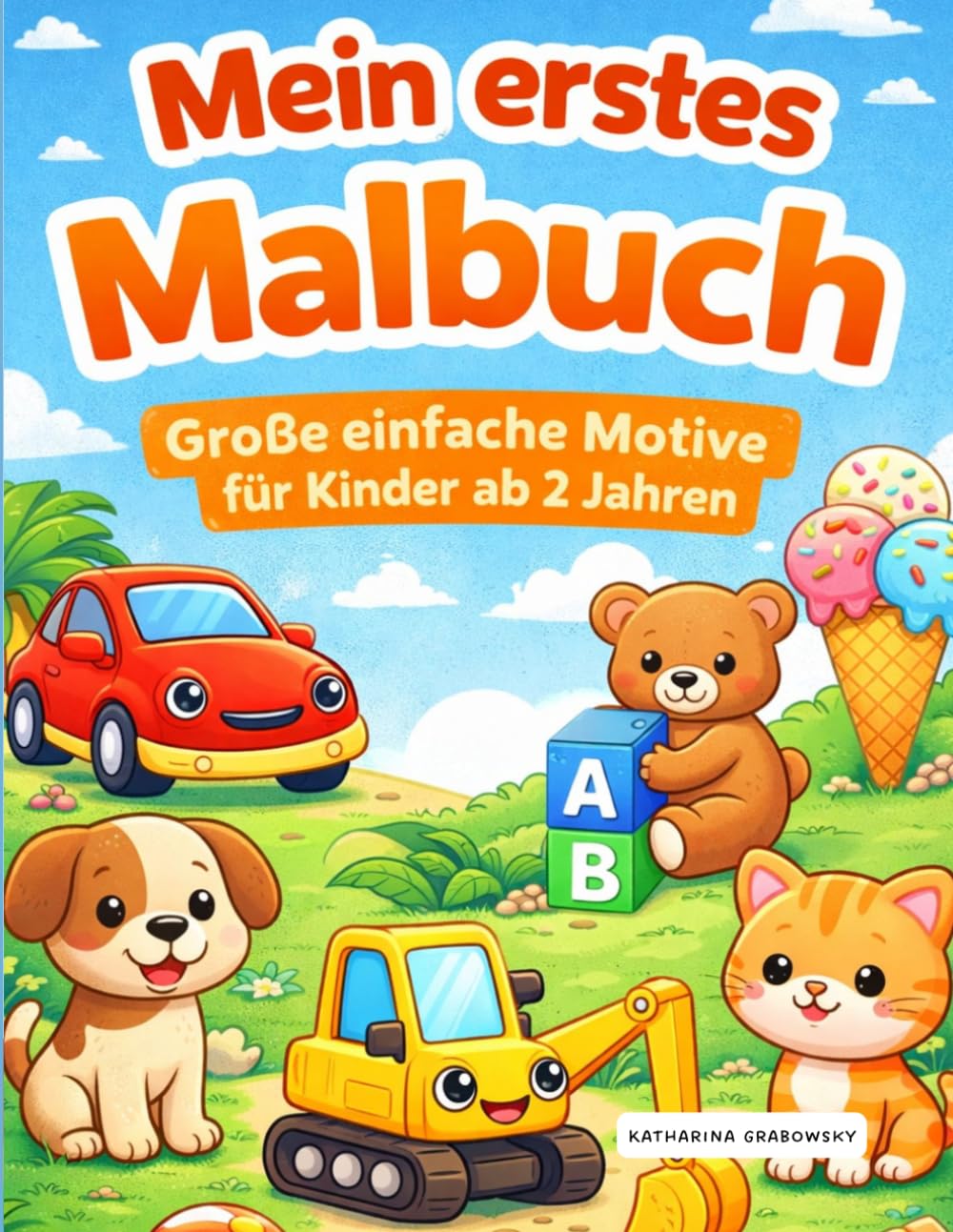 Mein erstes Malbuch: Große einfache Motive für Kinder ab 2 Jahren | Tiere, Fahrzeuge & Alltagsmotive