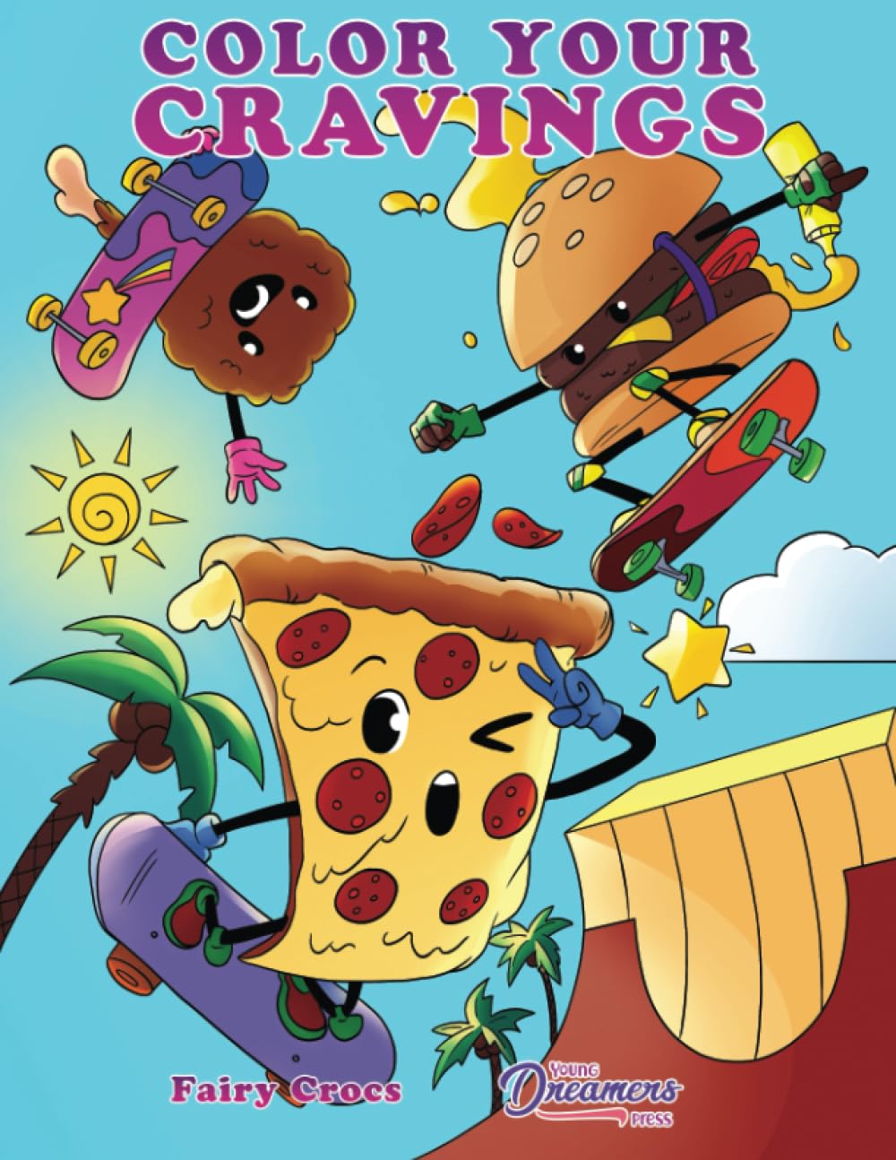 Color Your Cravings: A Junk Food Coloring Book for Kids Ages 6-8, 9-12