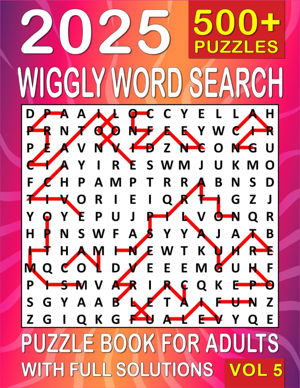 Wiggly Word Search: Over 500+ Wiggly Puzzles Unique Word Search Variation & Challenging Activity Book for Adults and Seniors | Volume 5 | (500 Wiggly Book)