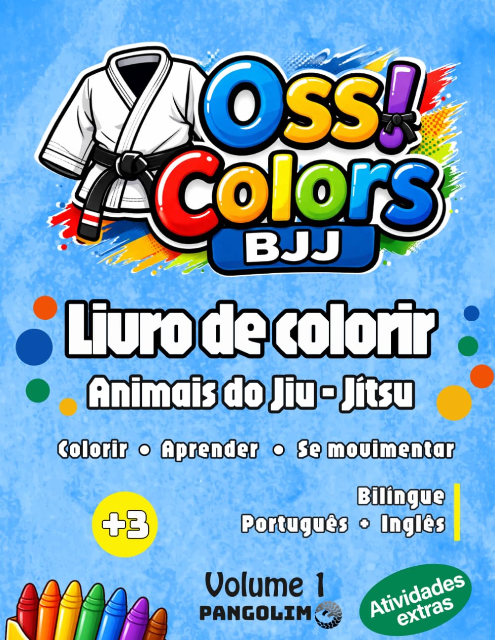 Livro de Colorir Infantil Bilíngue: Animais do Jiu-Jitsu, BJJ - Aquecimento + Atividades: Colorir, aprender e se movimentar com exercícios de Jiu-Jitsu inspirados em animais