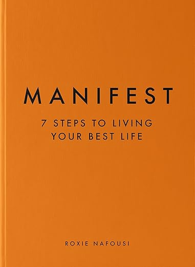 Manifest: The Sunday Times Bestseller That Will Change Your Life by Roxie Nafousi