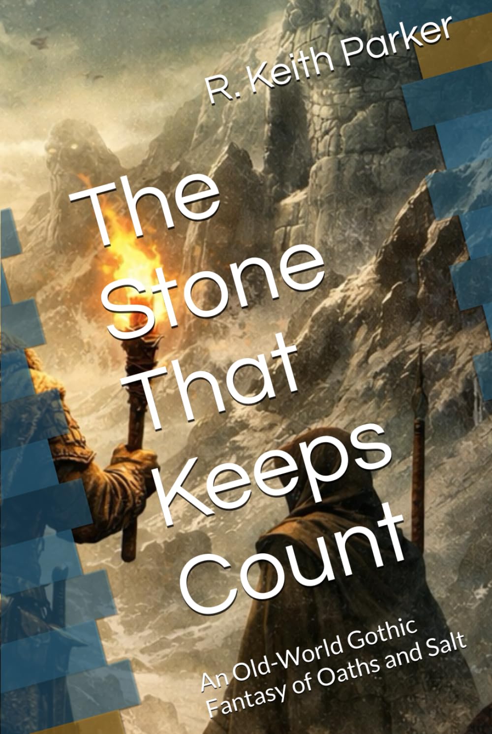 The Stone That Keeps Count: An Old-World Gothic Fantasy of Oaths and Salt (THE HIGH PASS CHRONICLES)
