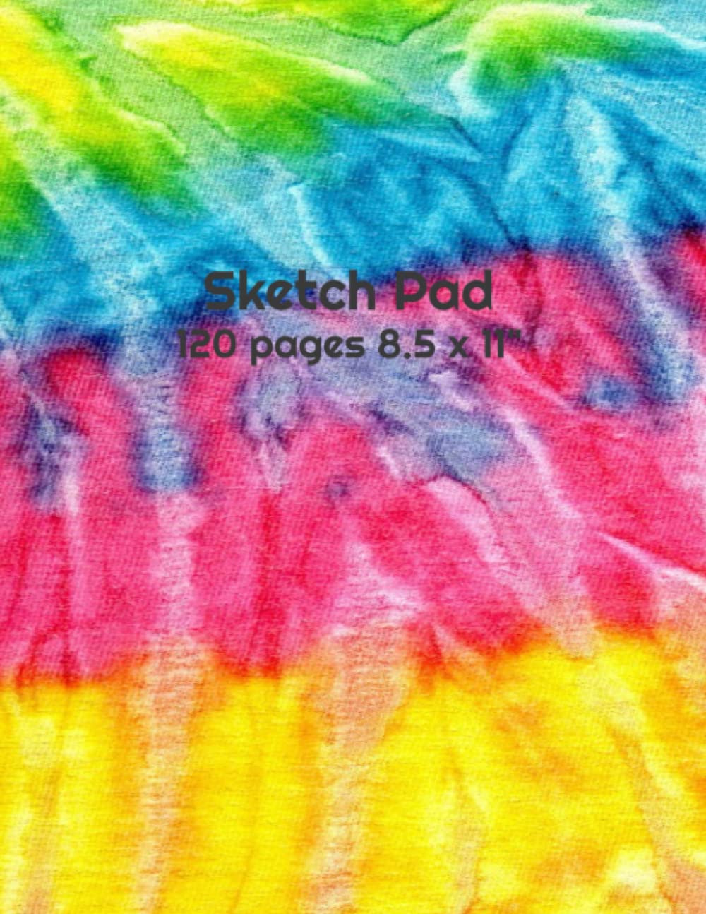 Sketch Pad: Tie Dye Pattern Blank Sketch Pad, 120 pages, 8.5 x 11"
