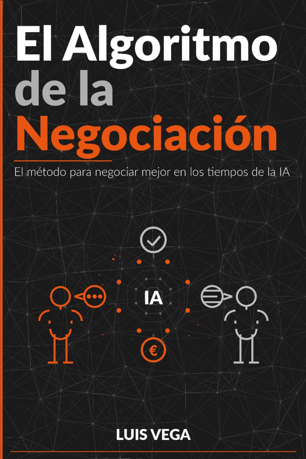 El Algoritmo de la Negociación