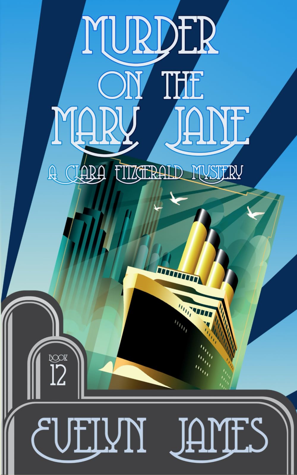 Murder on the Mary Jane: A Clara Fitzgerald Mystery: 12 (The Clara Fitzgerald Mysteries)