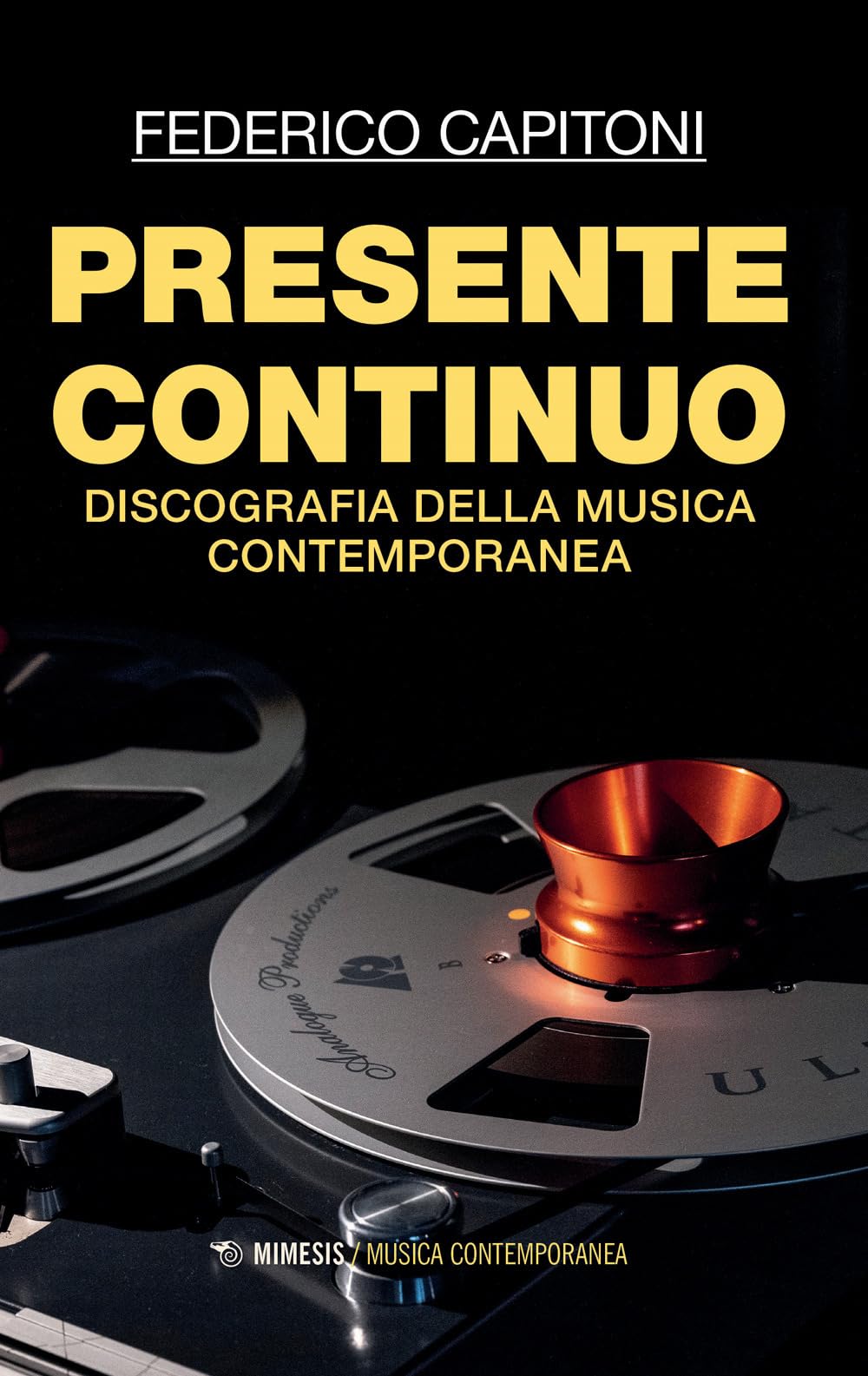Presente Continuo. Discografia Della Musica Contemporanea - 4