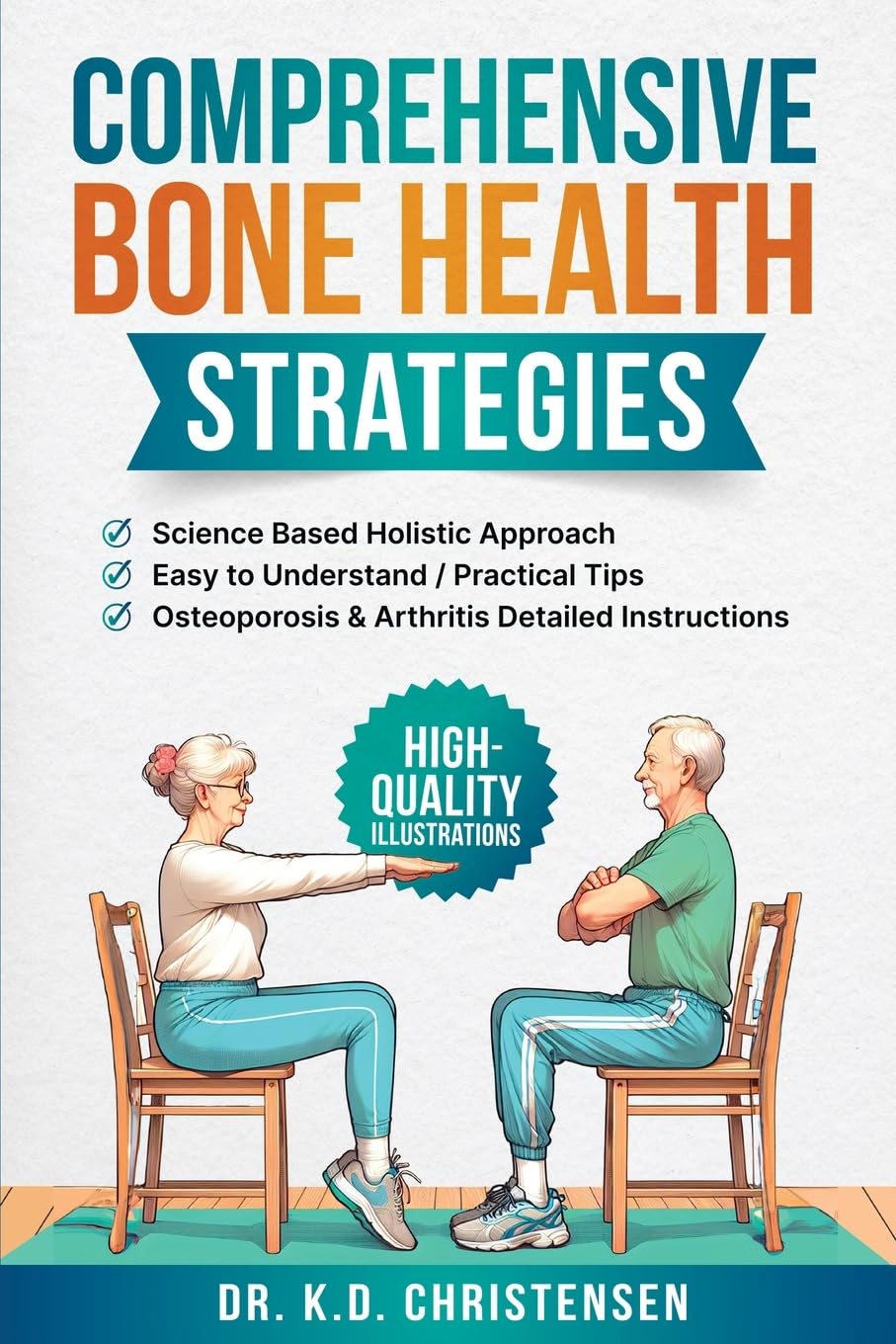 Comprehensive Bone Health Strategies: Science Based Holistic Approach