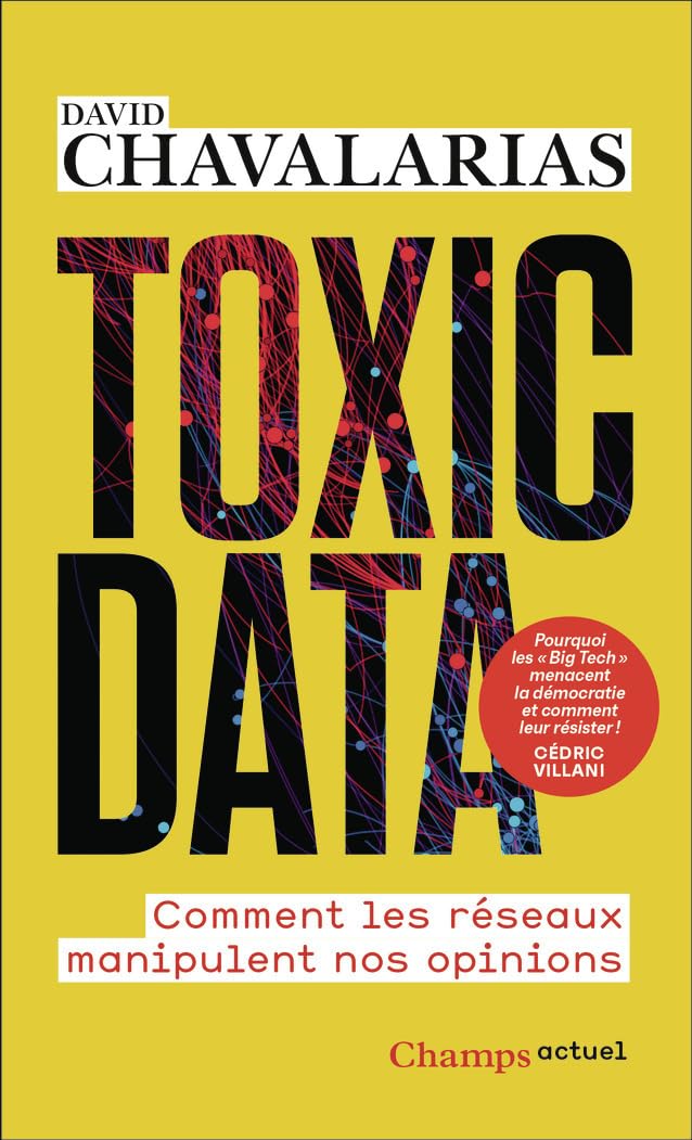 Toxic Data: Comment les réseaux manipulent nos opinions