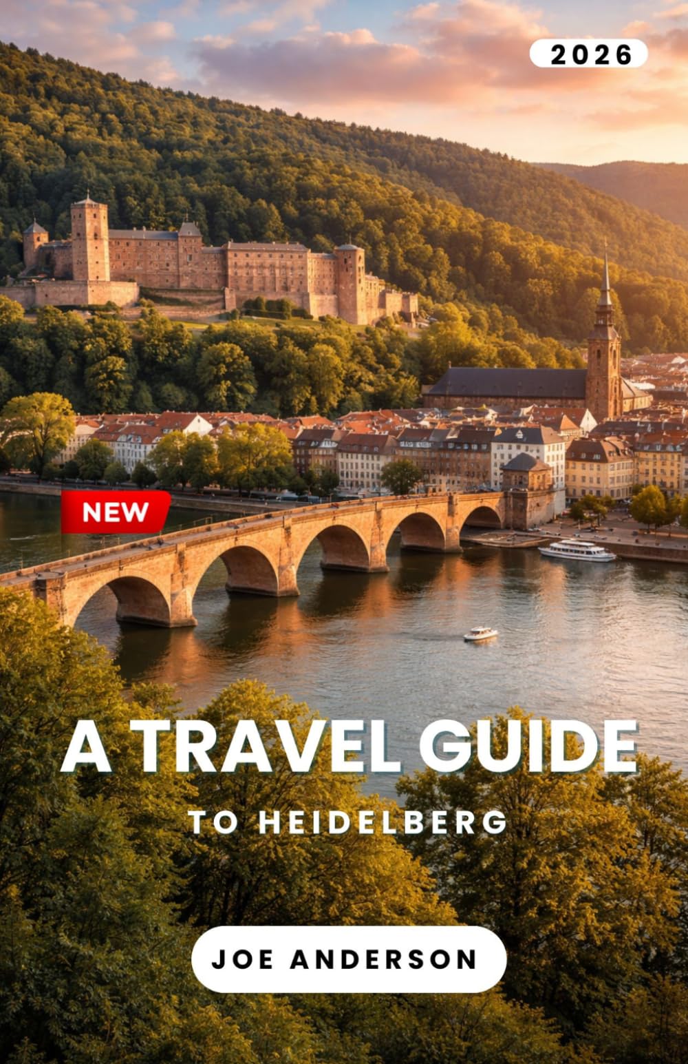 HEIDELBERG TRAVEL GUIDE 2026
