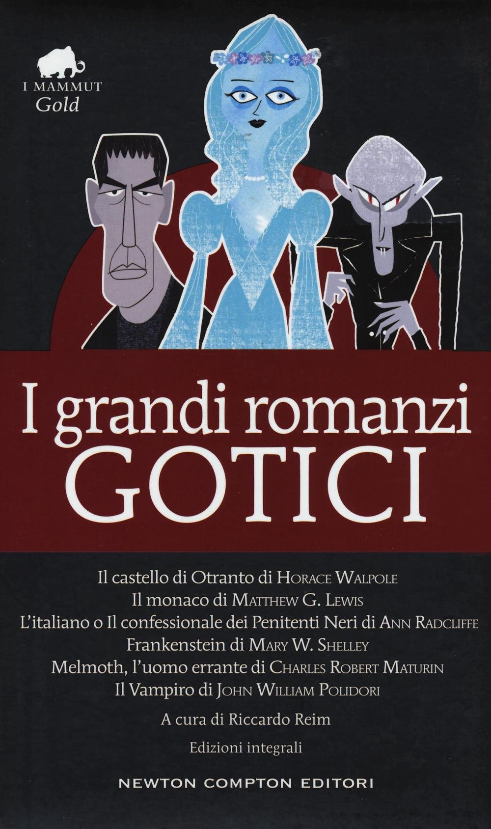 I Grandi Romanzi Gotici: Il Castello Di Otranto-Il Monaco-L'italiano O Il Confessionale Dei Penitenti Neri-Frankenstein-Melmoth L'uomo Errante-Il Vampiro - 4