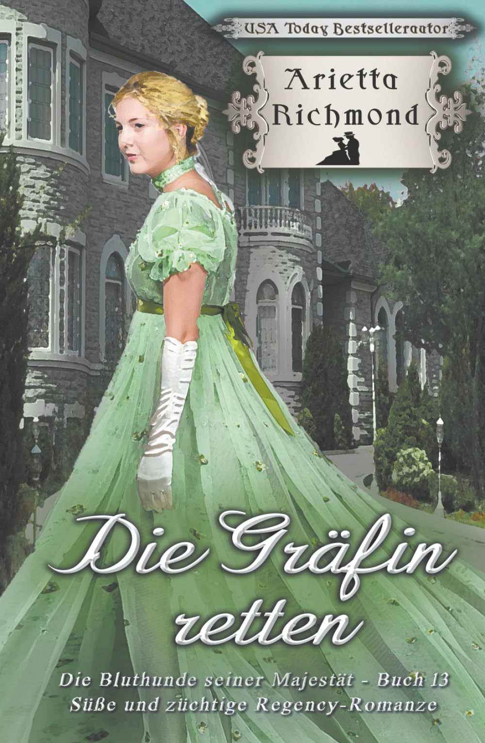 Die Gräfin retten: Süße und züchtige Regency-Romanze (Die Bluthunde seiner Majestät)