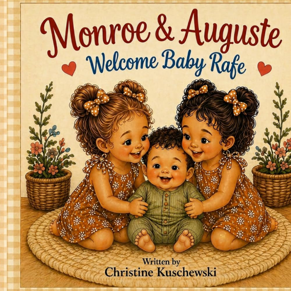 Monroe & Auguste Welcome Baby Rafe (Twin Adventures)