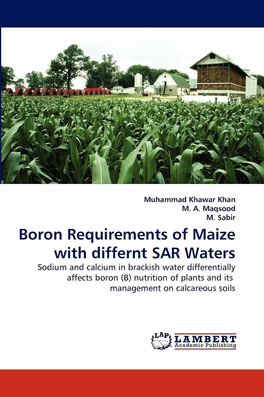 Buy Boron Requirements of Maize with differnt SAR Waters Sodium and
