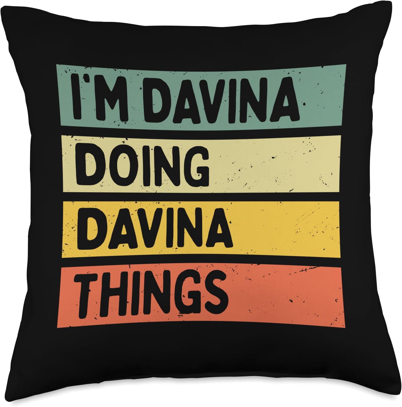 Davina Things Funny Personalized Quote Throw Pillow, 18x18, Multicolor