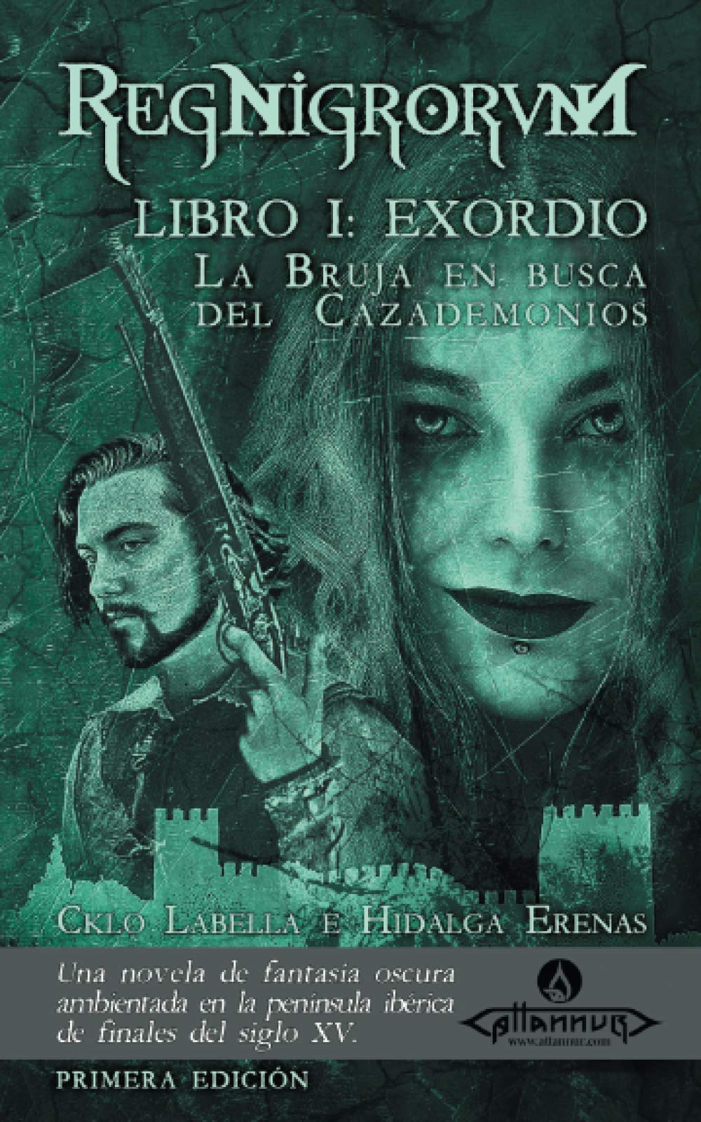 La Bruja en busca del Cazademonios: RegNigrorvM -- Libro I: Exordio