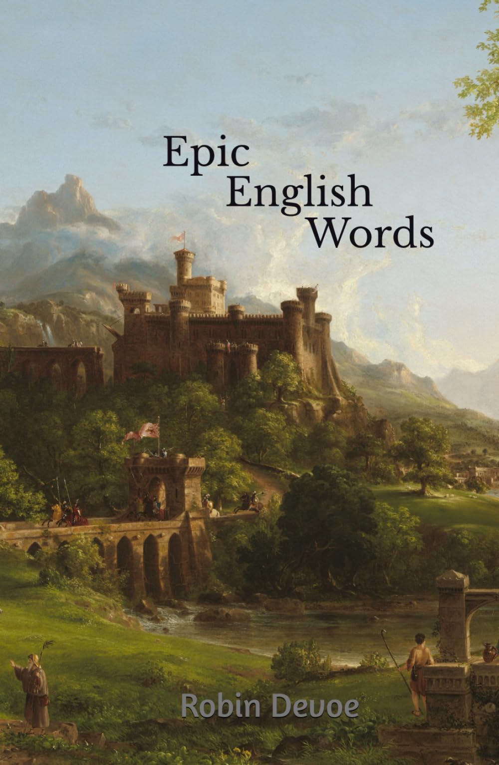 Epic English Words: Dictionary of Beauty, Interest, and Wonder