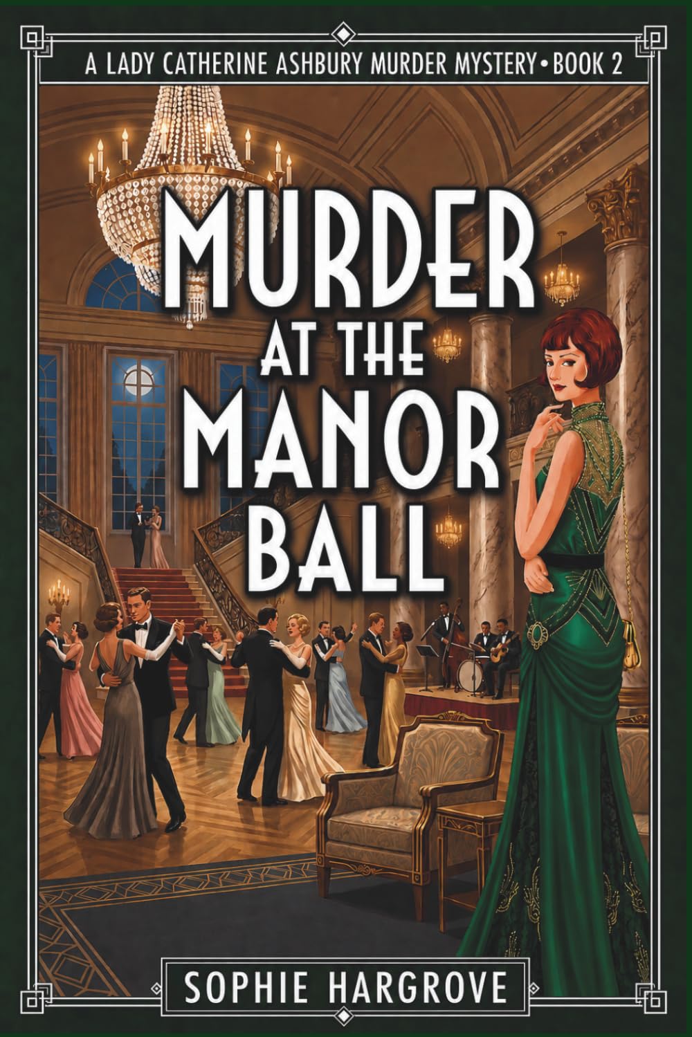 MURDER AT THE MANOR BALL: A 1920s Historical Cozy Mystery (LADY CATHERINE ASHBURY MURDER MYSTERY SERIES)