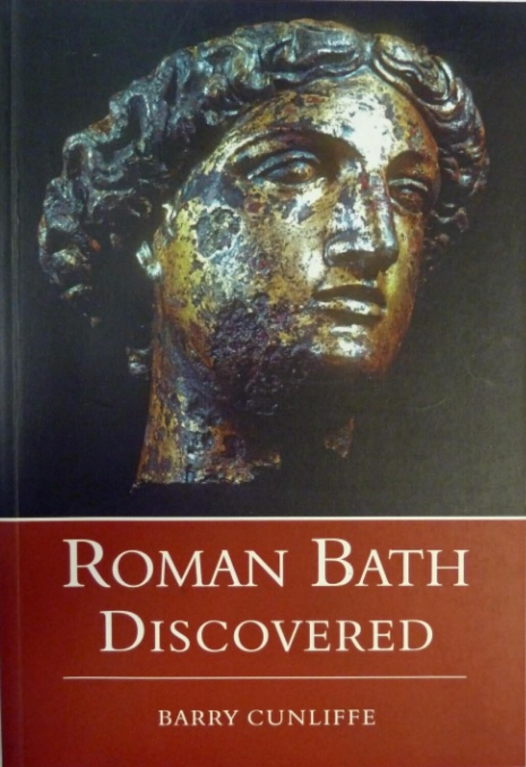 Roman Bath Discovered - Cunliffe, Professor Barry