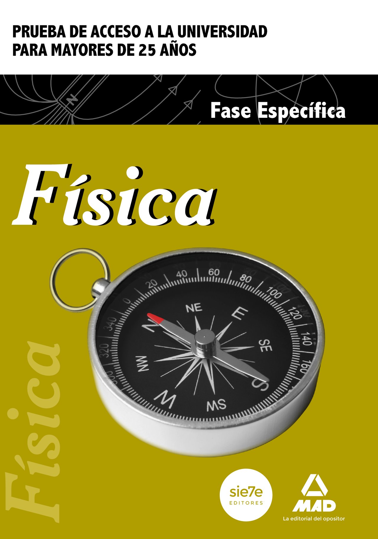 Física. Prueba de acceso a la Universidad para Mayores de 25 años