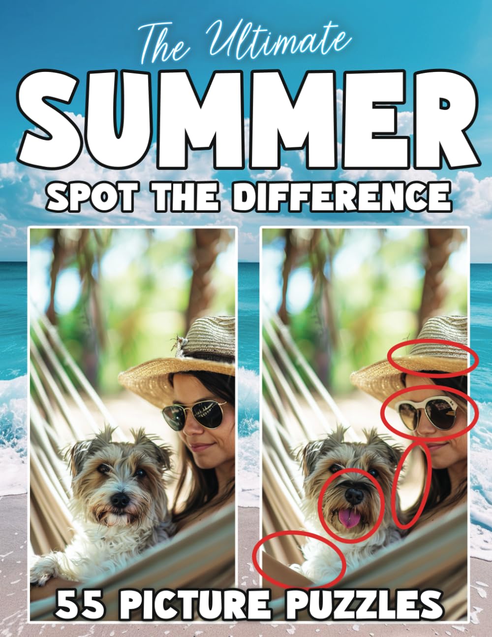 The Ultimate Summer Spot The Difference Book For Adults and Seniors: 55 Summer Picture Puzzles in Large Print (Spot the Difference for Adults : Large Print Picture Puzzles in Full Color)
