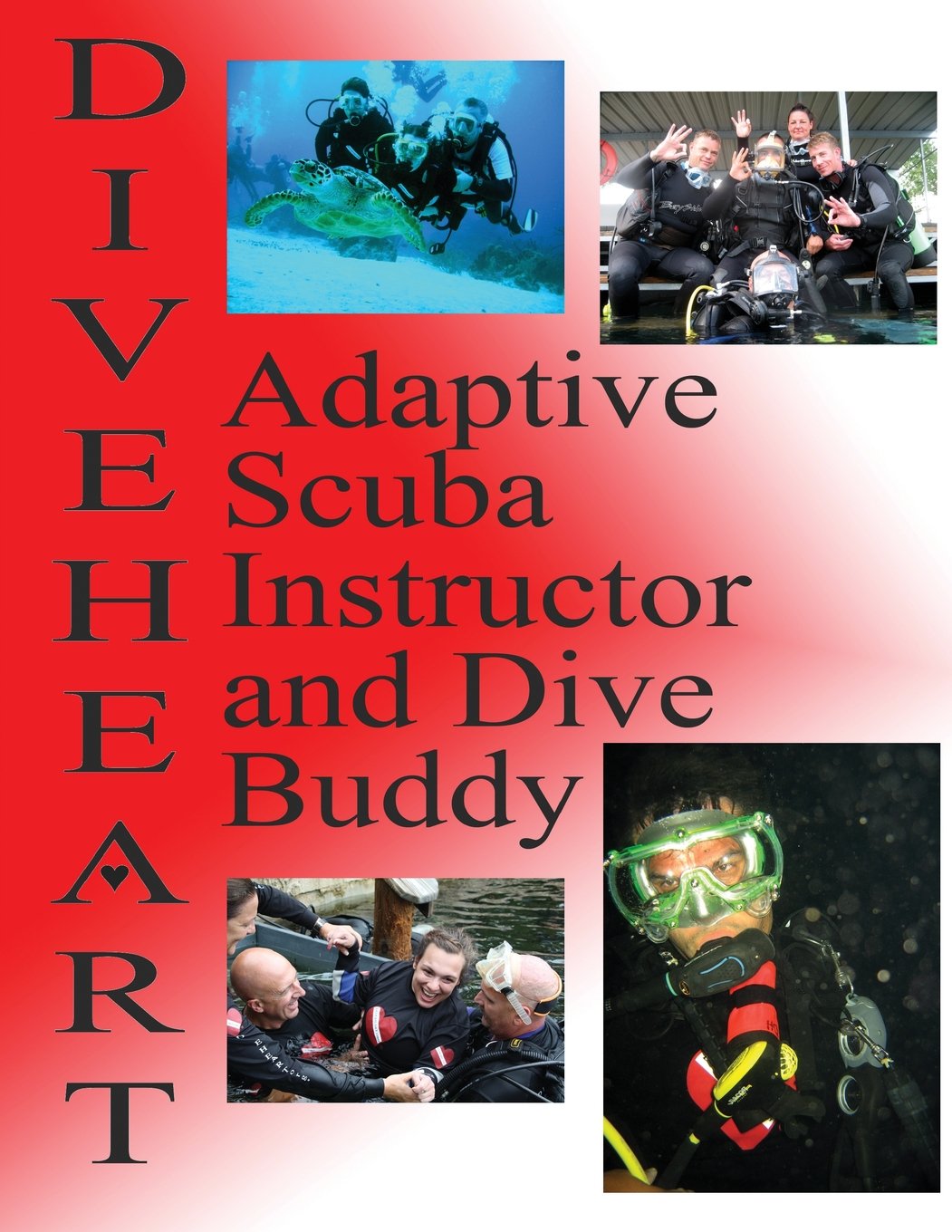 Diveheart Adaptive Scuba Instructor and Dive Buddy