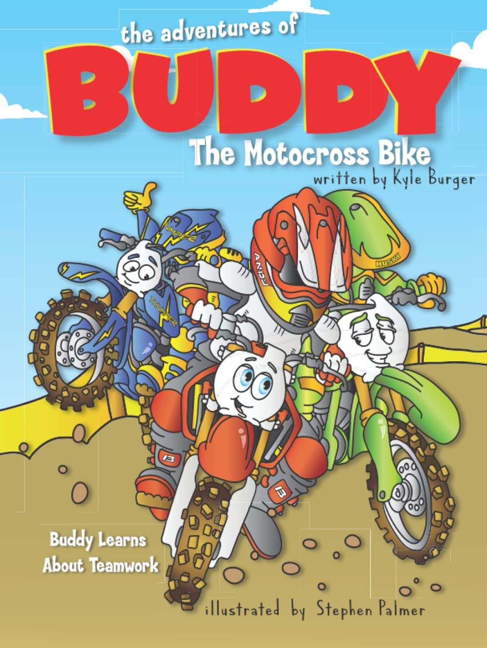 The Adventures of Buddy the Motocross Bike: Buddy Learns Teamwork
