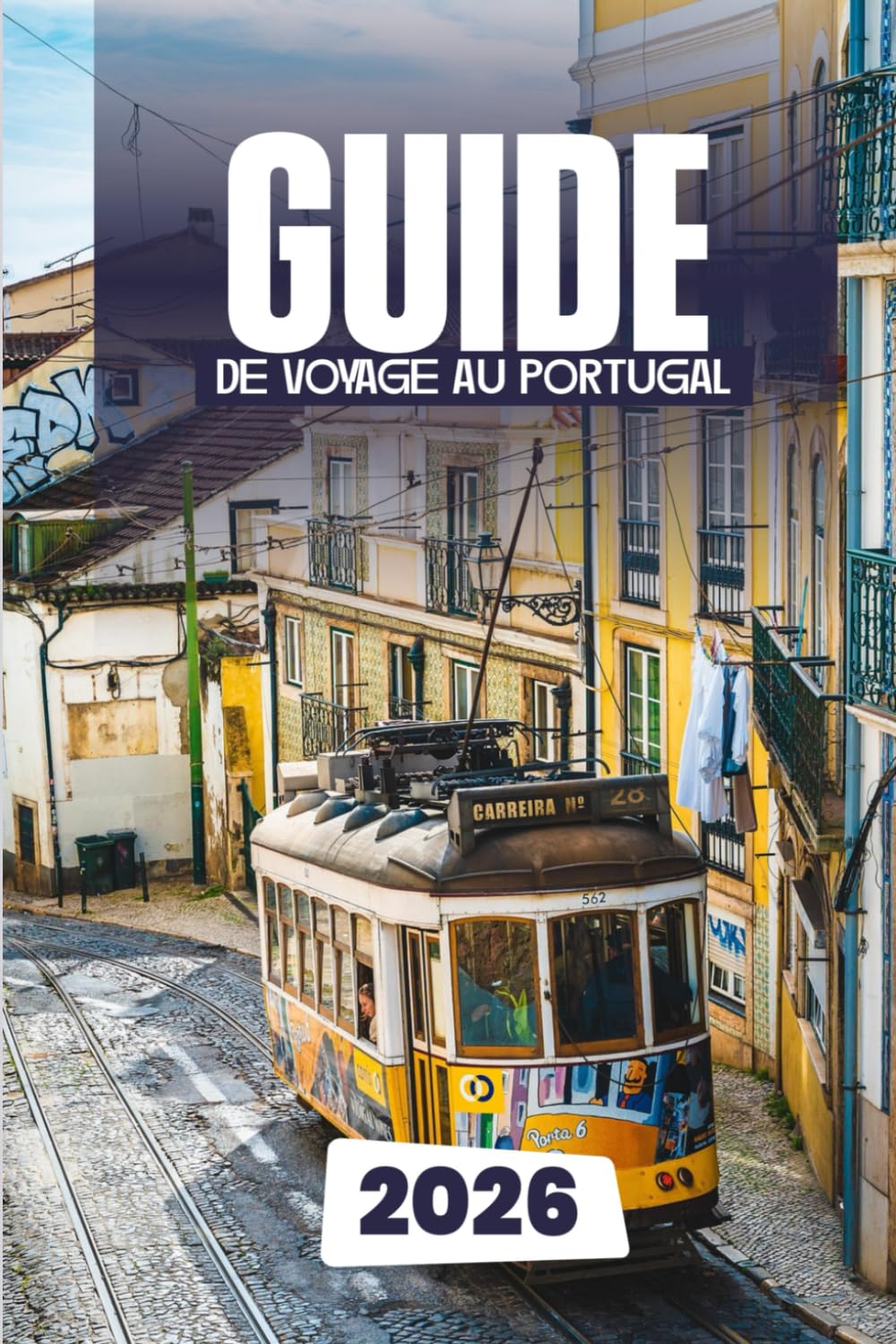 GUIDE DE VOYAGE AU PORTUGAL 2026