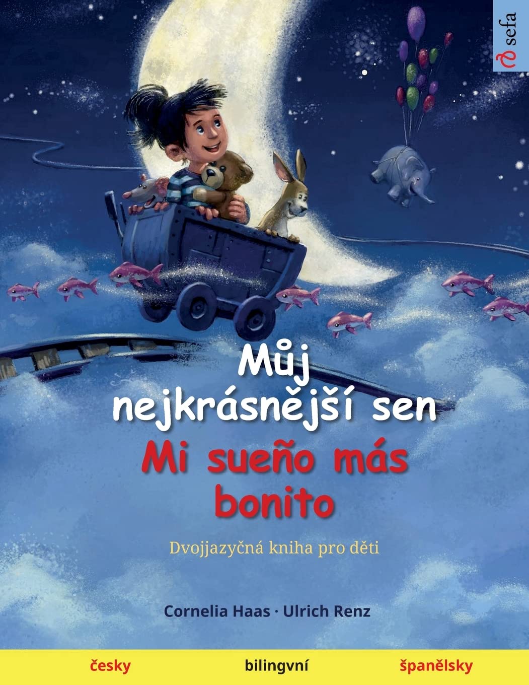 Můj nejkrsnějs sen - Mi sueo ms bonito (česky - spanělsky)