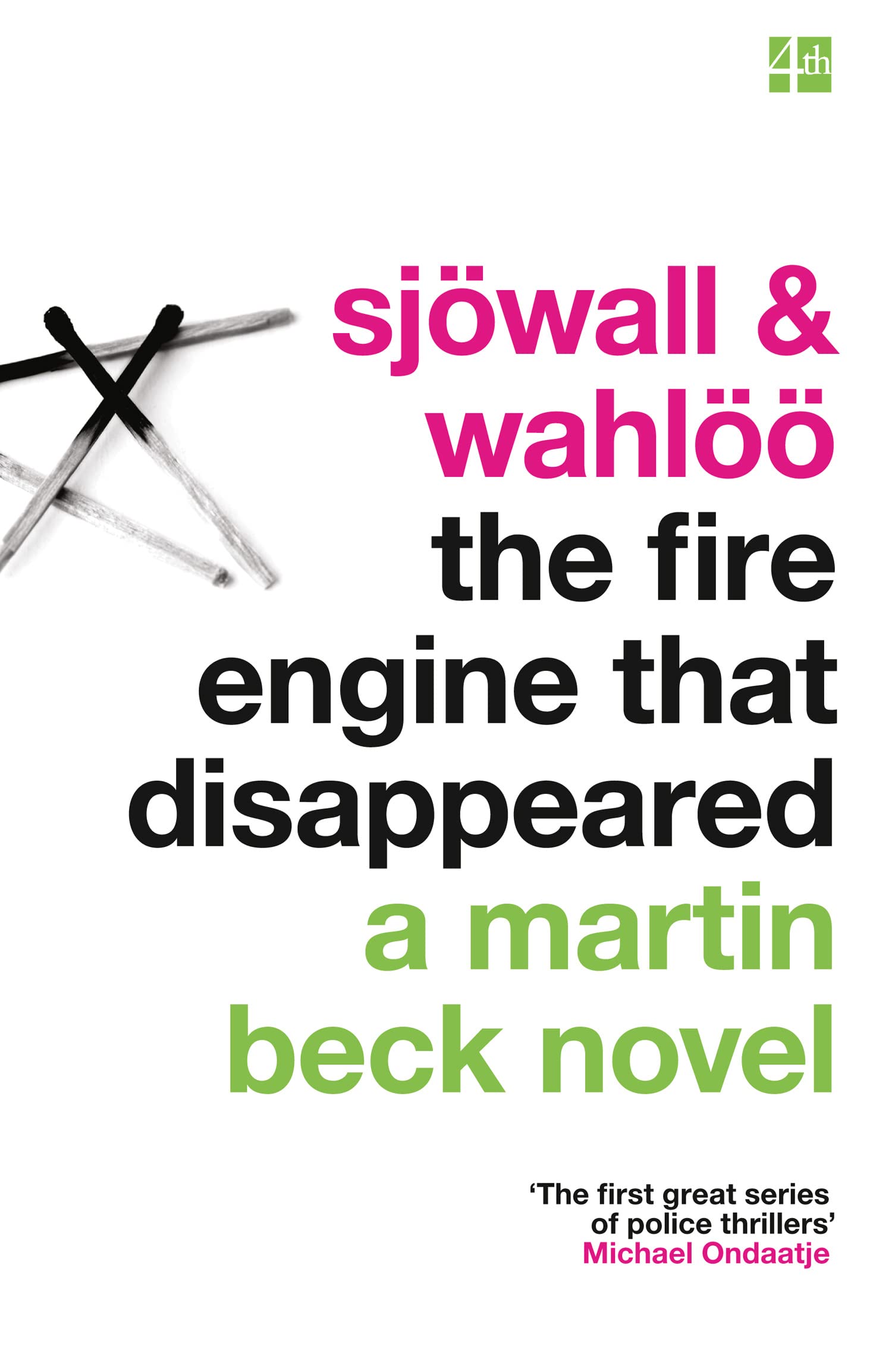 The Fire Engine That Disappeared (Martin Beck): 9: A gripping crime noir detective fiction police procedural novel: Book 5 (A Martin Beck Novel)