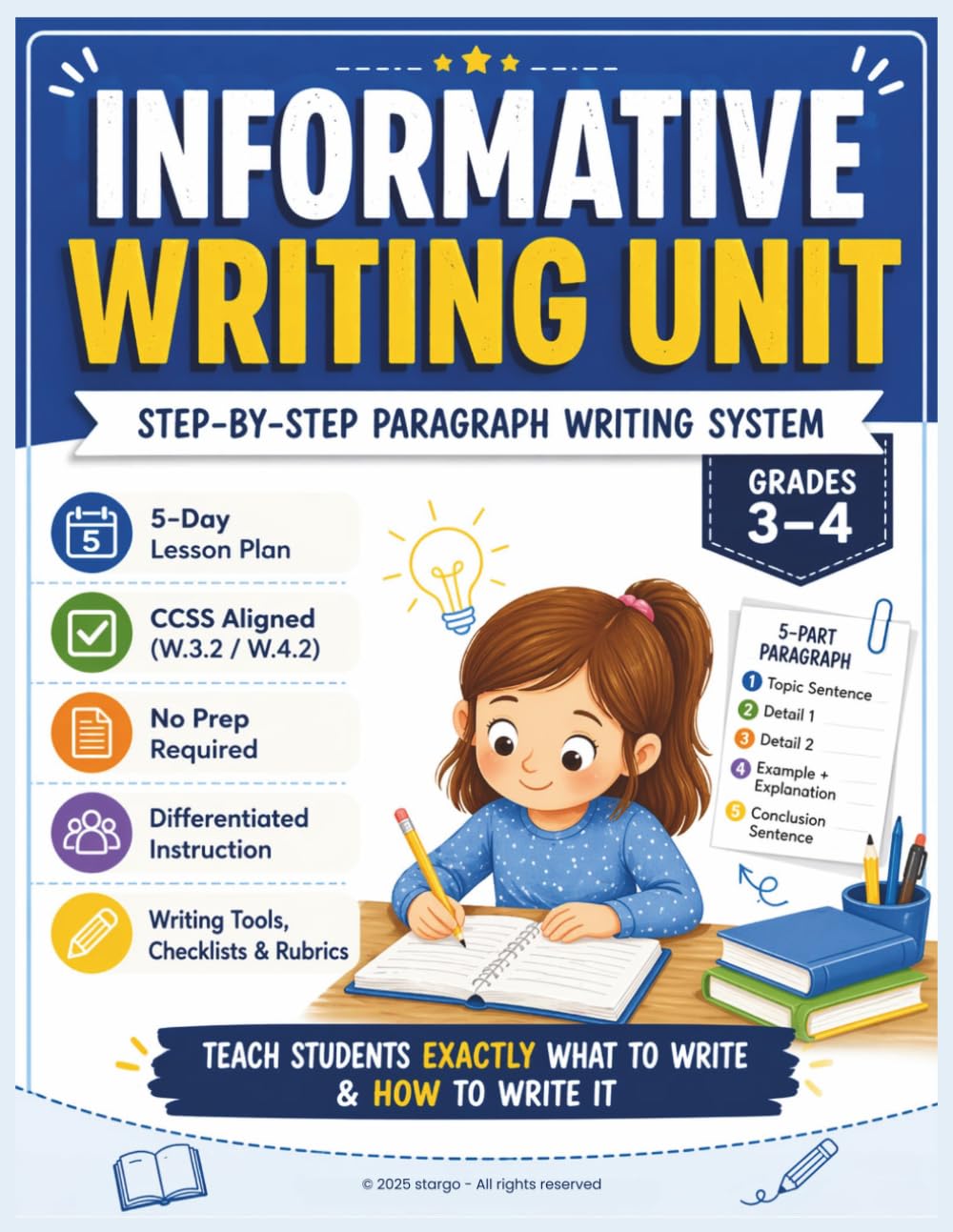Informative Writing Unit: Paragraph Writing Workbook for 3rd and 4th: A Step-by-Step 5-Day System, CCSS Aligned Writing Lessons with Graphic Organizers, Anchor Charts, and Rubrics (No Prep Curriculum)
