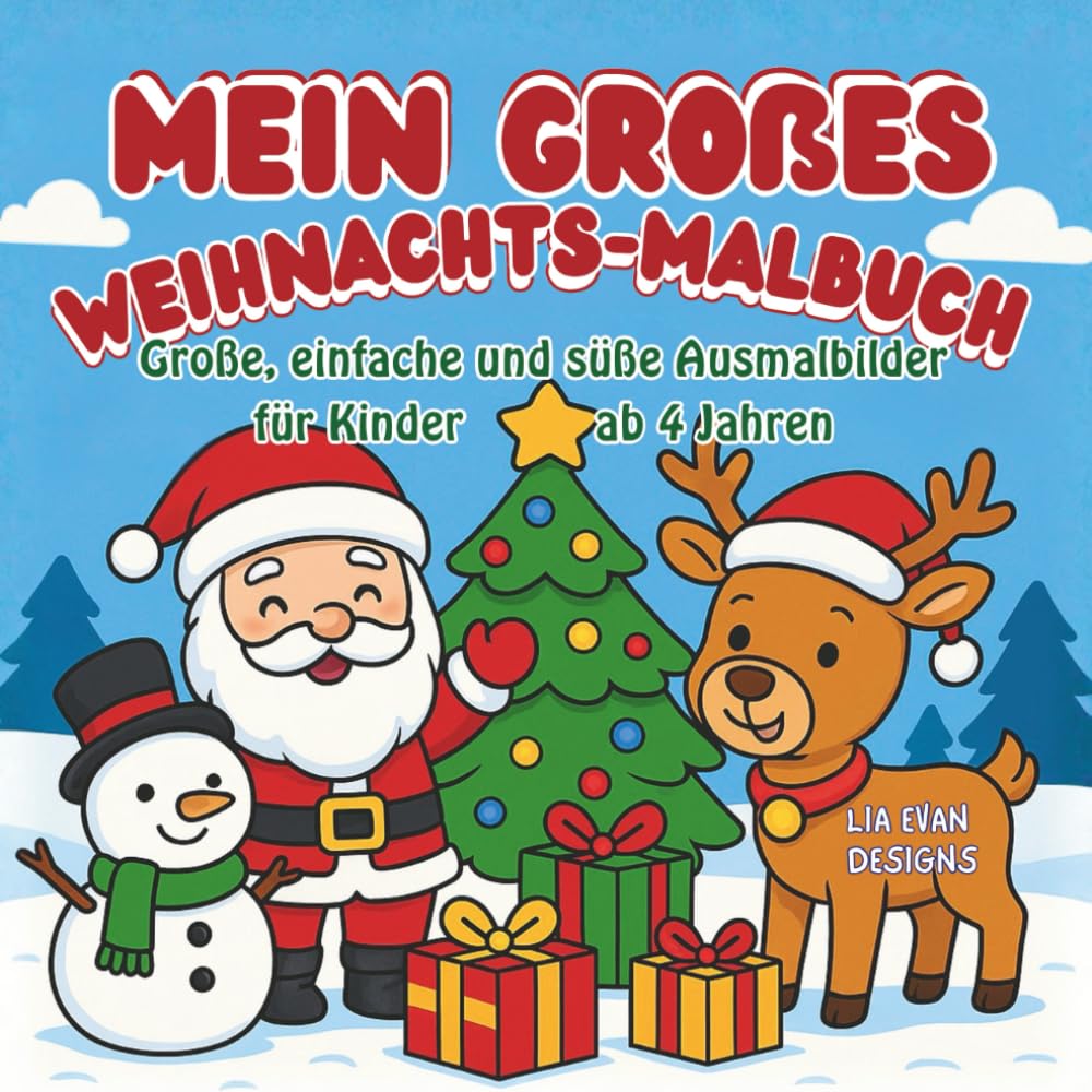 Mein großes Weihnachts-Malbuch Große: Einfache und süße Ausmalbilder für Kinder ab 4 Jahren