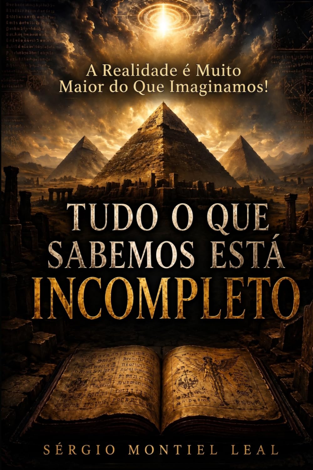 TUDO O QUE SABEMOS ESTÁ INCOMPLETO: A REALIDADE É MUITO MAIOR DO QUE IMAGINAMOS!