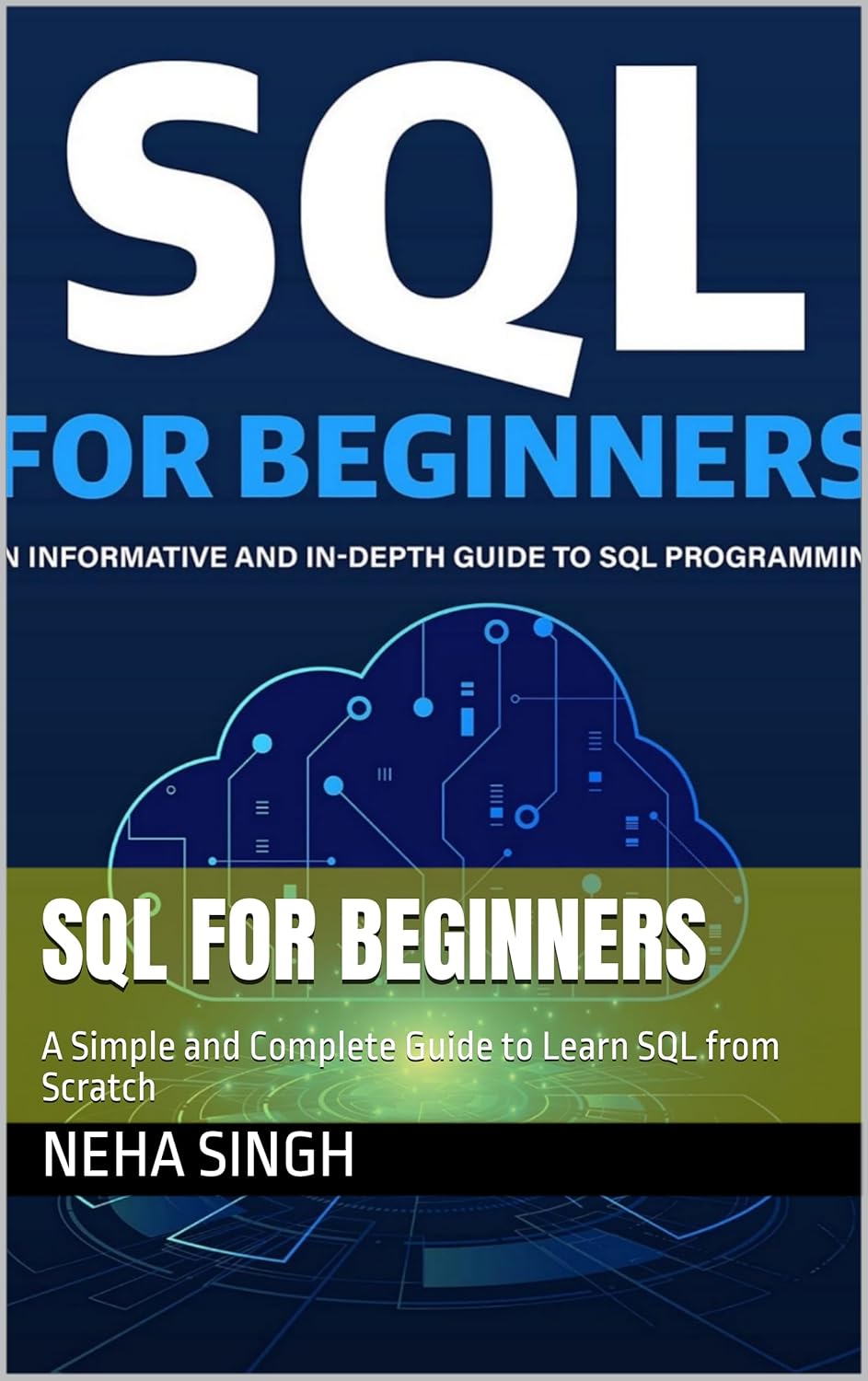 SQL for Beginners: A Simple and Complete Guide to Learn SQL from ...