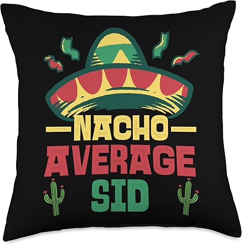 Not Your Ordinary Name. Nacho Average Sid Throw Pillow, 18x18, Multicolor